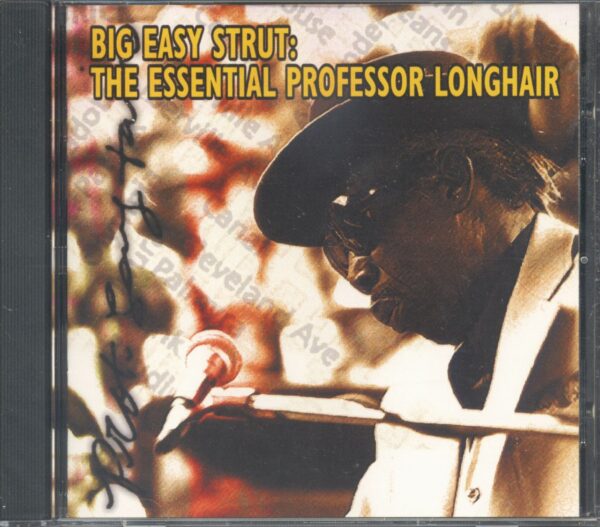 Professor Longhair - Big Easy Strut - The Essential Professor Longhair (CD)