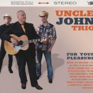 UNCLE JOHN TRIO - For Your Pleasure