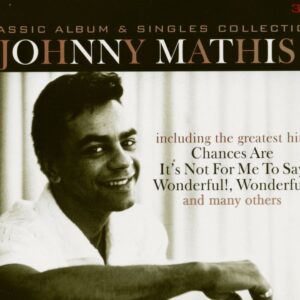 Johnny Mathis - Classic Album & Singles Collection (3-CD)