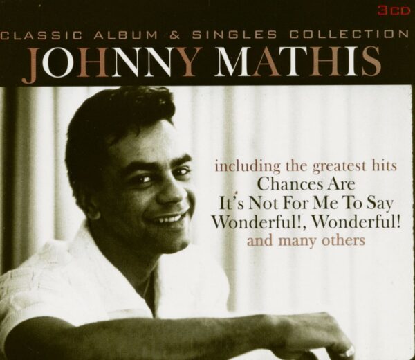 Johnny Mathis - Classic Album & Singles Collection (3-CD)