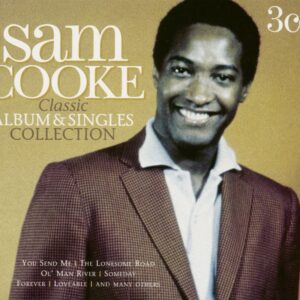 Sam Cooke - Classic Album And Singles Collection (3-CD)