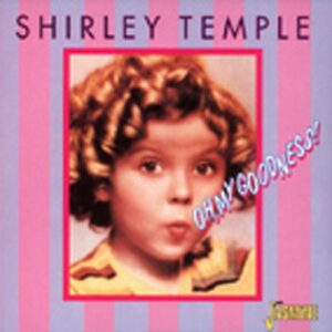 Shirley Temple - Oh