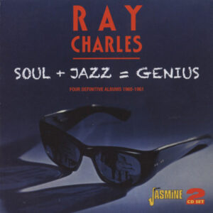 Ray Charles - Soul + Jazz = Genius 1960-61 (2-CD)