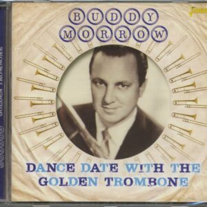 Buddy Morrow - Dance Date With The Golden Trombone (CD)