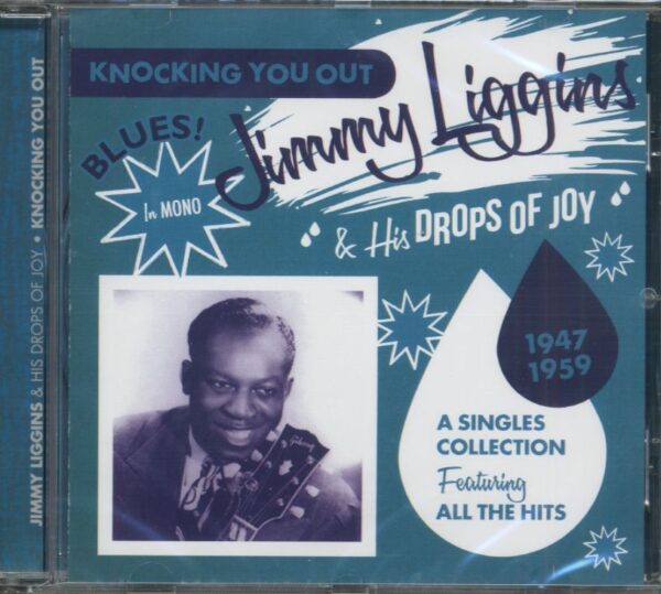 Jimmy Liggins & His Drops Of Joy - Knocking You Out - A Singles Collection 1947-1959 (CD)