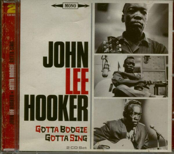 John Lee Hooker - Gotta Boogie Gotta Sing (2-CD)