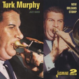 Turk Murphy - New Orleans Stomp 2-CD