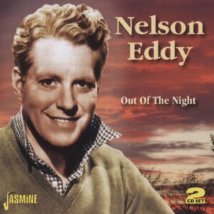 Nelson Eddy - Out Of The Night 2-CD