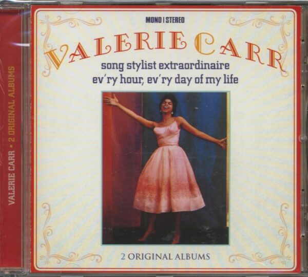 Valerie Carr - Song Stylist Extraordinaire - Ev'ry Hour