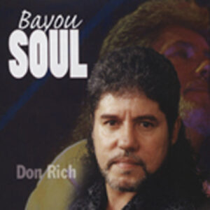 Don Rich - Bayou Soul (2005)