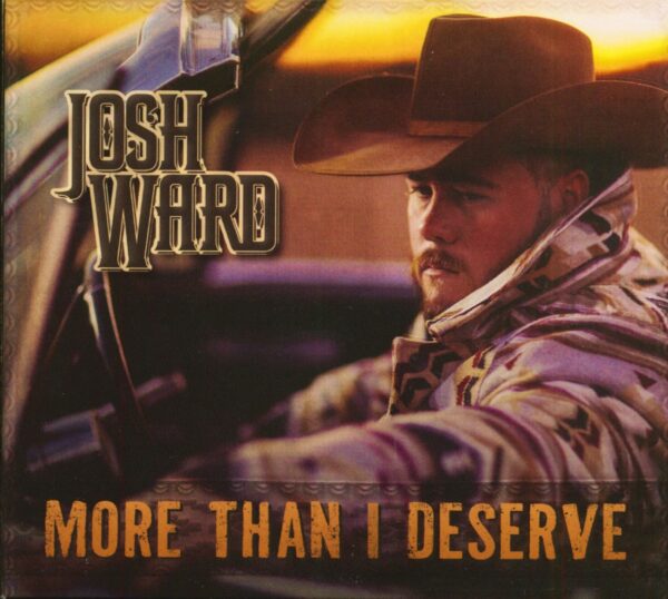 Josh Ward - More Than I Deserve (CD)