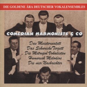 Various - Comedian Harmonists & Co - Die goldene Ära deutscher Vokalensembles (CD)