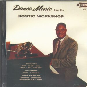 Earl Bostic - Dance Music From The Bostic Workshop (CD)