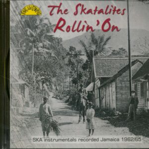 The Skatalites - Rollin' on (CD)