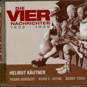 Die Vier Nachrichter - Die vier Nachrichter 1932 -1935 (CD)