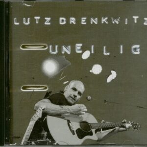 Lutz Drenkwitz - Uneilig (CD)