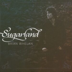 Brian Whelan - Sugarland (CD)