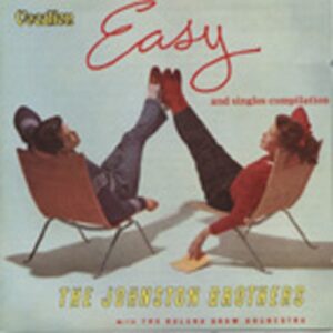 Johnston Brothers - Easy & Singles Compilation