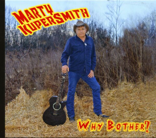 Marty KuperSmith - Why Bother? (CD)