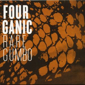 Fourganic - Rare Gumbo (CD)