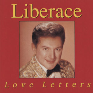 LIBERACE - Love Letters