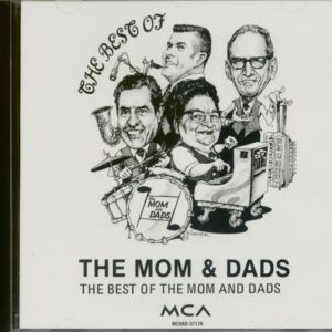 MOM & DADS - The Best Of The Mom & Dads (CD)