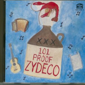 Various - 101 Proof Zydeco (CD)