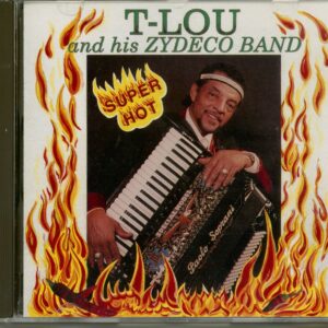 T-Lou & His Zydeco Band - Super Hot (CD)