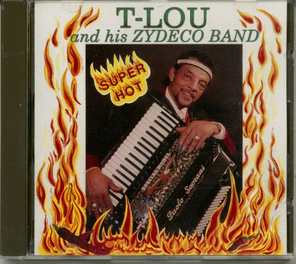 T-Lou & His Zydeco Band - Super Hot (CD)