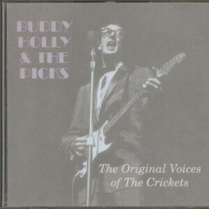 Buddy Holly & The Picks - The Original Voices Of The Crickets (CD)