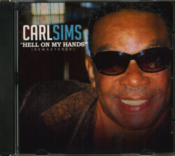 Carl Sims - Hell On My Hands (CD)