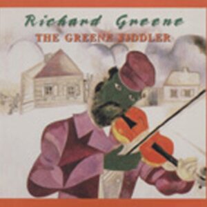 Richard Greene - The Greene Fiddler