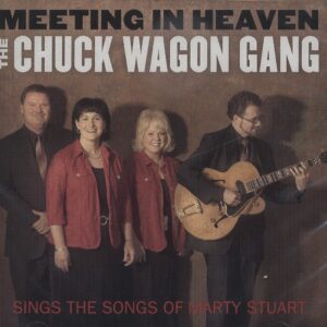 CHUCK WAGON GANG - Meeting In Heaven