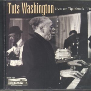 Tuts Washington - Live At Tipitina's '78 (CD)