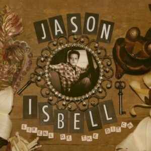 Jason Isbell - Sirens Of The Ditch - Deluxe Edition (CD)