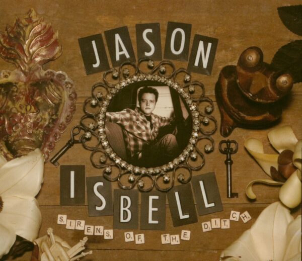 Jason Isbell - Sirens Of The Ditch - Deluxe Edition (CD)