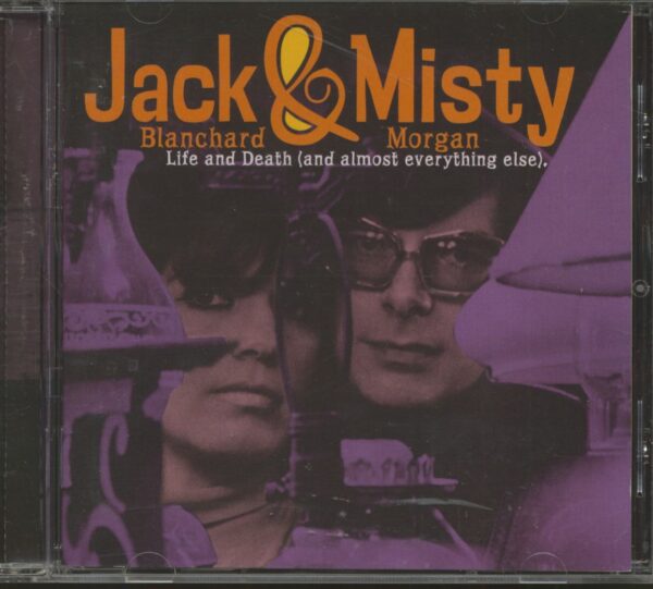 Jack Blanchard & Misty Morgan - Life And Death (and almost everything else) (CD)