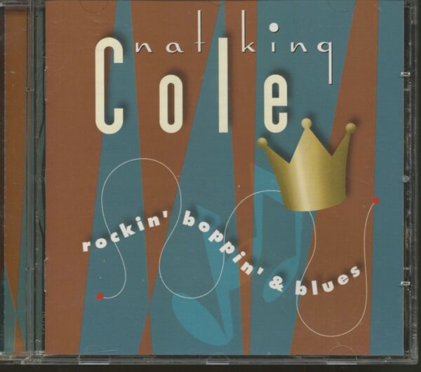 Nat 'King' Cole - Rockin' Boppin' & The Blues (CD)