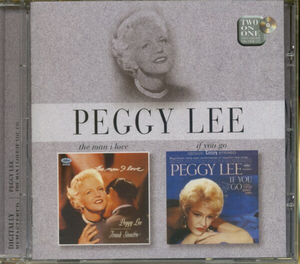 Peggy Lee - The Man I Love & If You Go (CD)