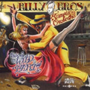 Billy Brothers - The Wild Party