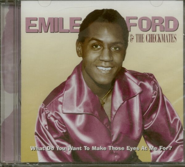 Emile Ford - What Do You Want To Make Those Eyes For Me ? (CD)