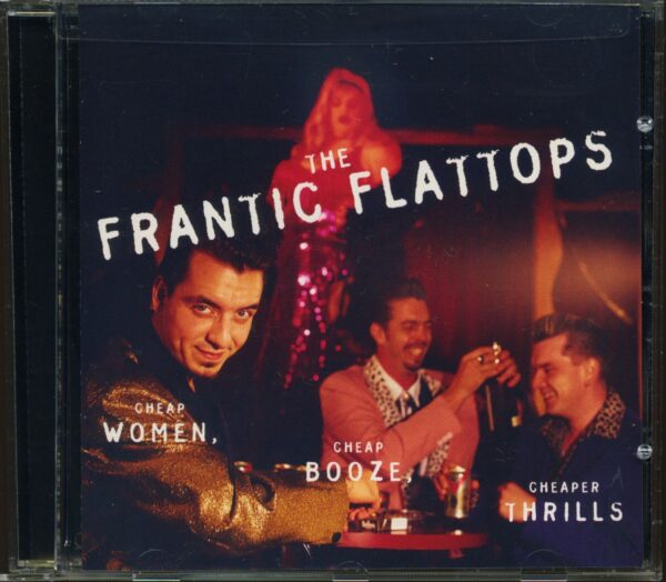 The Frantic Flattops - Cheap Women