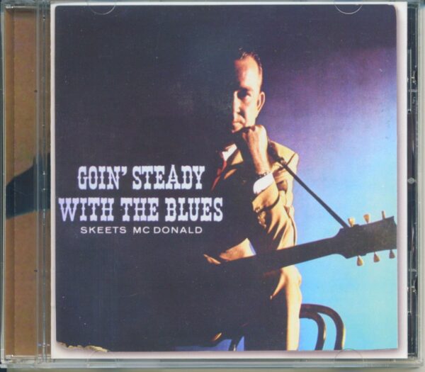 Skeets McDonald - Goin' Steady With The Blues (CD)