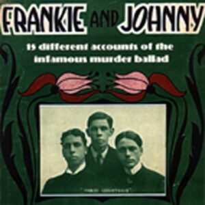 Various - Frankie & Johnny - Song Collection