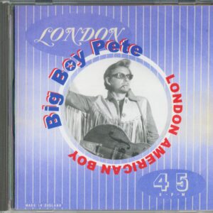 Big Boy Pete (Peter Miller) - London American Boy (CD Album)