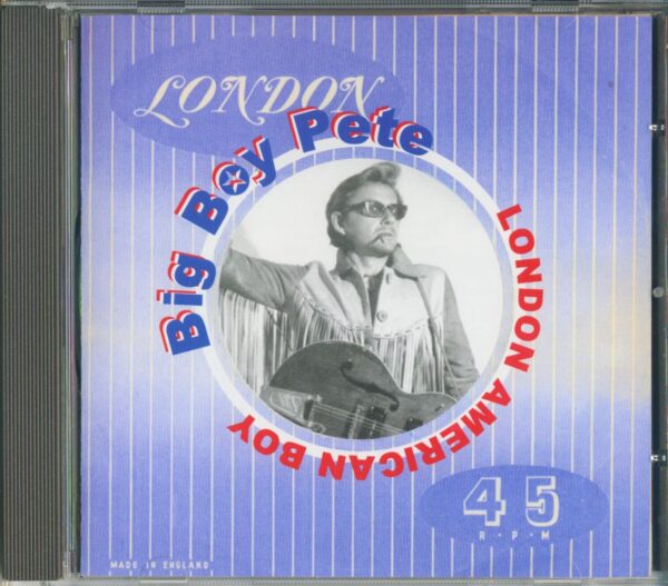 Big Boy Pete (Peter Miller) - London American Boy (CD Album)