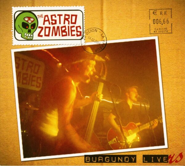 The Astro Zombies - Burgundy Livers (Live in France)