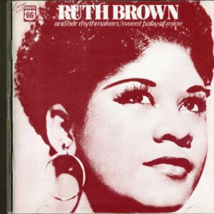 Ruth Brown - Sweet Baby Of Mine (CD)