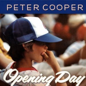 Peter Cooper - Opening Day