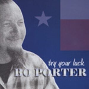 Bo Porter - Try Your Luck